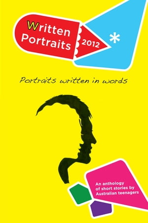 Written Portraits 2012 Portraits written in words【電子書籍】 Forming Circles