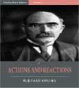 Actions and Reactions (Illustrated Edition)【電子書籍】[ Rudyard Kipling ]