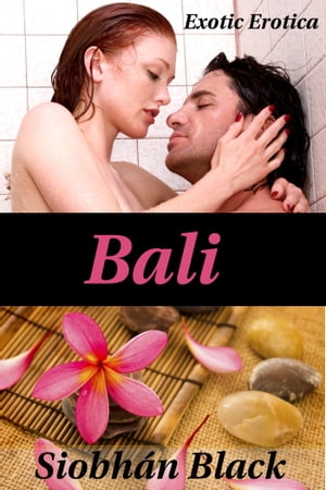 ŷKoboŻҽҥȥ㤨Bali: Exotic EroticaŻҽҡ[ Siobhan Black ]פβǤʤ113ߤˤʤޤ