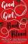 Good Girl, Bad Blood (A Good Girl’s Guide to Murder, Book 2)