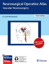 Neurosurgical Operative Atlas: Vascular Neurosurgery【電子書籍】