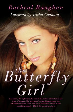 The Butterfly Girl For years, the reflection she saw in the mirror drove her to the edge of despair. She developed eating disorders and she attempted suicide. Now, she has a successful career in the modelling industry. This is her own tr【電子書籍】