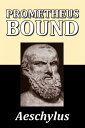 Prometheus Bound by Aeschylus【電子書籍】[