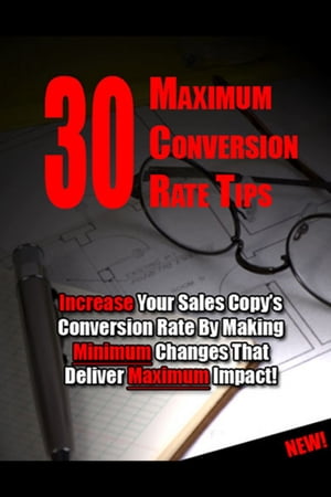 ŷKoboŻҽҥȥ㤨30 Maximum Conversion Rate Tips Increase Your Sales Copy's Conversion Rate By Making Minimum Changes That Deliver Maximum ImpactŻҽҡۡפβǤʤ130ߤˤʤޤ