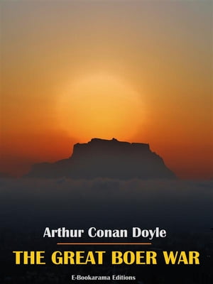 The Great Boer WarŻҽҡ[ Arthur Conan Doyle ]