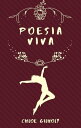 Poesia Viva【電子書籍】[ Chloe Gilholy ]