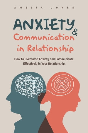 Anxiety & Communication in Relationship