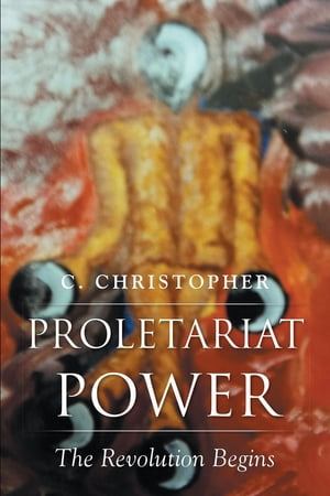 Proletariat Power The Revolution Begins