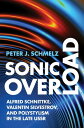 Sonic Overload Alfred Schnittke, Valentin Silvestrov, and Polystylism in the Late USSR