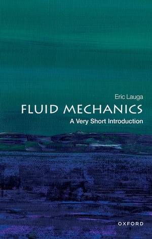 Fluid Mechanics: A Very Short Introduction