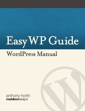 Easy WP Guide WordPress Manual