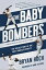 The Baby Bombers The Inside Story of the Next Yankees DynastyŻҽҡ[ Bryan Hoch ]