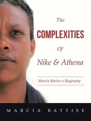 The Complexities of Nike & Athena Marcia Battise