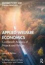 Applied Welfare Economics Cost-Benefit Analysis of Projects and Policies【電子書籍】 Massimo Florio