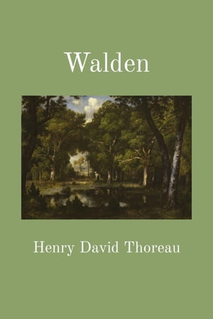 Walden (Illustrated)【電子書籍】[ Henry David Thoreau ]