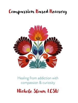 Compassion Based Recovery