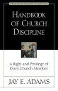 ŷKoboŻҽҥȥ㤨Handbook of Church Discipline A Right and Privilege of Every Church MemberŻҽҡ[ Jay E. Adams ]פβǤʤ1,203ߤˤʤޤ