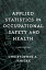 Applied Statistics in Occupational Safety and Health