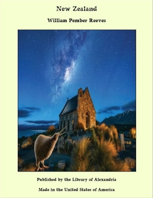 New Zealand【電子書籍】[ William Pember Re