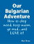 Our Bulgarian AdventureŻҽҡ[ Matt Bruno ]