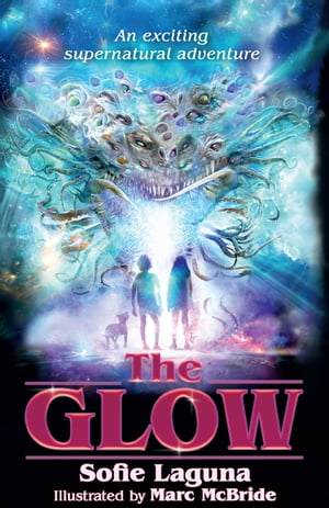 The Glow【電子書籍】[ Sofie Laguna ]