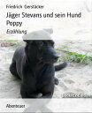 J?ger Stevans und sein Hund Poppy Erz?hlung【