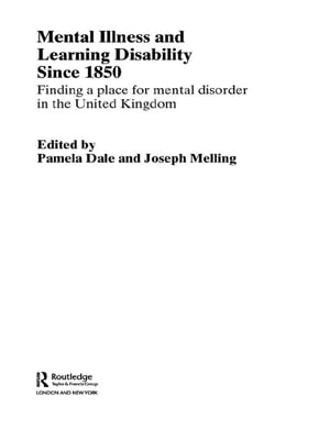 Mental Illness and Learning Disability since 1850