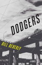 ŷKoboŻҽҥȥ㤨Dodgers A NovelŻҽҡ[ Bill Beverly ]פβǤʤ1,498ߤˤʤޤ