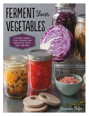 Ferment Your Vegetables