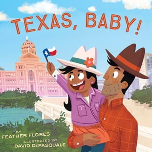 Texas, Baby!【電子書籍】[ Feather Flores ]