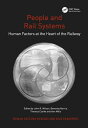 ŷKoboŻҽҥȥ㤨People and Rail Systems Human Factors at the Heart of the RailwayŻҽҡ[ John R. Wilson ]פβǤʤ25,465ߤˤʤޤ