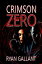 Crimson Zero John Burke, #2Żҽҡ[ Ryan Gallant ]