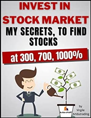 Invest In Stock Market - My secrets, to find stocks at 300, 700, 1000%