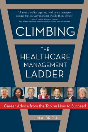 Climbing the Healthcare Management Ladder