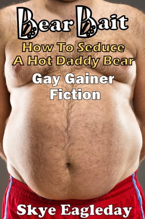 Bear Bait: Gay Gainer Paranormal Fiction