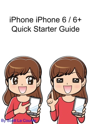 iPhone 6 / 6 Plus Quick Starter Guide