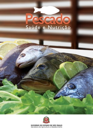 Pescado: saúde e nutrição