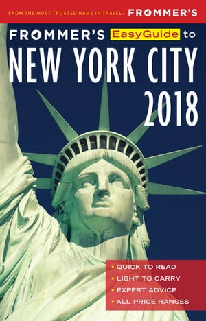 Frommer's EasyGuide to New York City 2018【電子書籍】[ Pauline Frommer ]