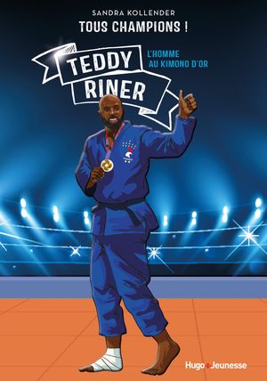 Tous champions ! Teddy Riner L'homme au kimono d'or【電子書籍】[ Sandra Kollender ]
