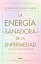 La energia sanadora de la enfermedad