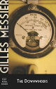 The Downwinders【電子書籍】[ Gilles Messier ]