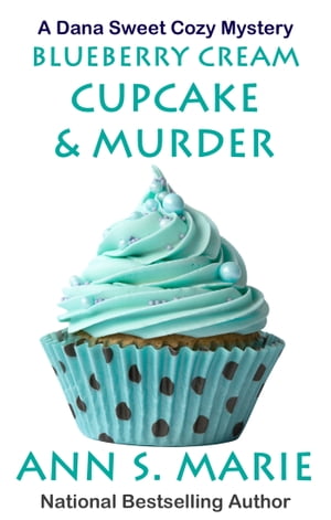 Blueberry Cream Cupcake & Murder【電子書籍