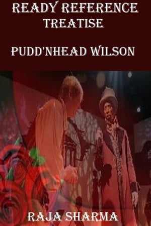 Ready Reference Treatise: Pudd'nhead Wilson【