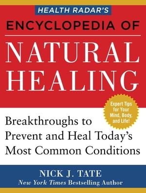 Health Radar’s Encyclopedia of Natural Healing