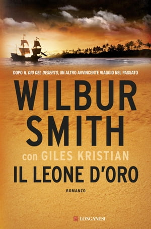 Il leone d'oro Il ciclo dei Courteney【電子書籍】[ Wilbur Smith ]