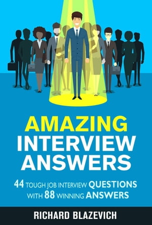 Amazing Interview Answers