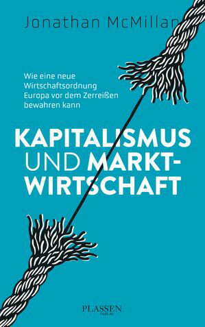 Kapitalismus und Marktwirtschaft