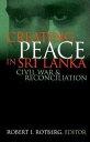 Creating Peace in Sri Lanka Civil War and Reconciliation【電子書籍】