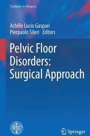 Pelvic Floor Disorders: Surgical Approach