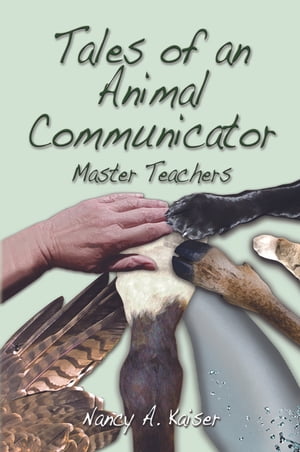 Tales of an Animal Communicator ~ Master Teachers